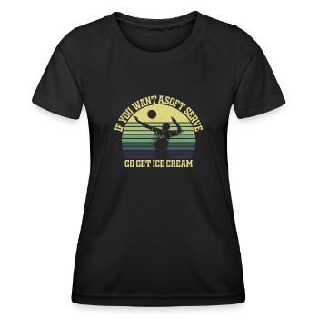 Wenn Sie ein Softeis wollen, holen Sie sich Eis - Frauen Funktions-T-Shirt - Schwarz - Vorne - AI Model Female 172 light (172cm)