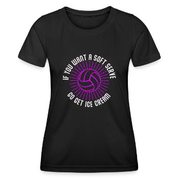 Wenn Sie ein Softeis wollen, holen Sie sich Eis - Frauen Funktions-T-Shirt - Schwarz - Vorne - AI Model Female 172 light (172cm)