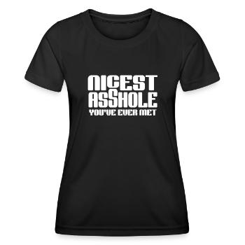 Nicest Asshole You've Ever Met Humorous Statement - Women's Functional T-Shirt - black - Front - AI Model Female 172 light (172cm)