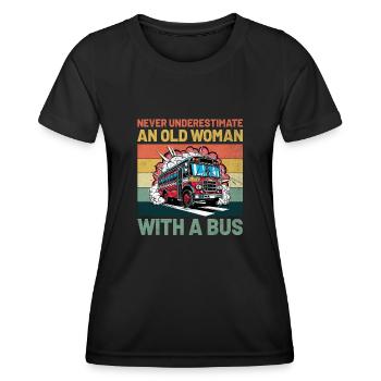 Unterschätzen Sie niemals eine alte Frau mit einem Busfahrer - Frauen Funktions-T-Shirt - Schwarz - Vorne - AI Model Female 172 light (172cm)