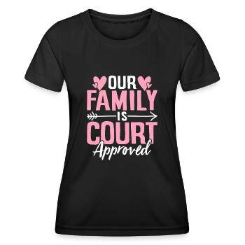 Notre famille est approuvée par le tribunal Gotcha drôle - T-shirt sport Femme - noir - Devant - AI Model Female 172 light (172cm)