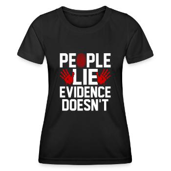 Menschen lügen Beweise nicht lustige forensische Beweise - Frauen Funktions-T-Shirt - Schwarz - Vorne - AI Model Female 172 light (172cm)