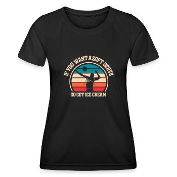 Wenn Sie ein Softeis wollen, holen Sie sich Eis - Frauen Funktions-T-Shirt - Schwarz - Vorne - AI Model Female 172 light (172cm)