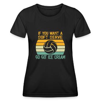 Wenn Sie ein Softeis wollen, holen Sie sich Eis - Frauen Funktions-T-Shirt - Schwarz - Vorne - AI Model Female 172 light (172cm)