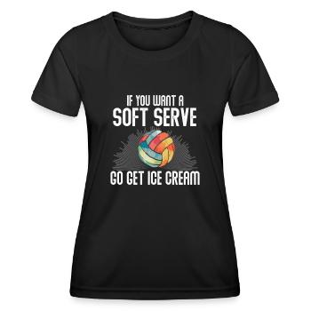 Wenn Sie ein Softeis wollen, holen Sie sich Eis - Frauen Funktions-T-Shirt - Schwarz - Vorne - AI Model Female 172 light (172cm)