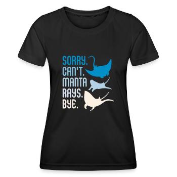Sorry Can't Manta Rays Bye Scuba Diver Pacific - Frauen Funktions-T-Shirt - Schwarz - Vorne - AI Model Female 172 light (172cm)