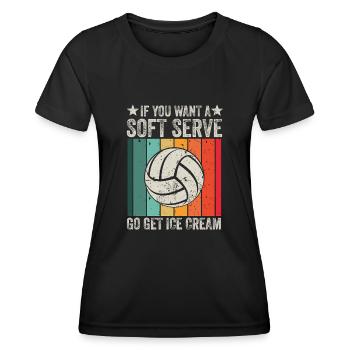 Wenn Sie ein Softeis wollen, holen Sie sich Eis - Frauen Funktions-T-Shirt - Schwarz - Vorne - AI Model Female 172 light (172cm)