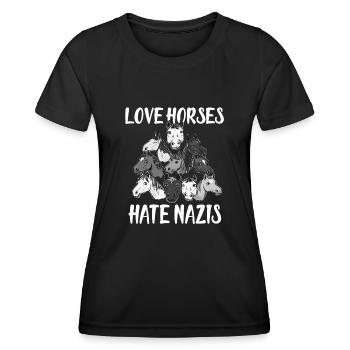 Love Horses Hate Nazis - Frauen Funktions-T-Shirt - Schwarz - Vorne - AI Model Female 172 light (172cm)