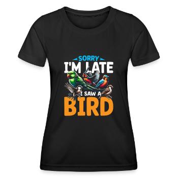 Désolé, je suis en retard, j’ai vu un oiseau Birdbirder Birdwatcher - T-shirt sport Femme - noir - Devant - AI Model Female 172 light (172cm)