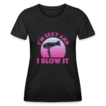 I'm Sexy And I Blow It Hair Sresser Stylist - Frauen Funktions-T-Shirt - Schwarz - Vorne - AI Model Female 172 light (172cm)