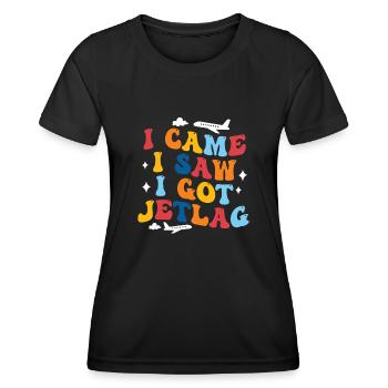 Je suis venu, j’ai vu, j’ai eu le décalage horaire, l’humour de voyage - T-shirt sport Femme - noir - Devant - AI Model Female 172 light (172cm)