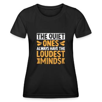 The Quiet Ones Always Have The Loudest Minds - Women's Functional T-Shirt - black - Front - AI Model Female 172 light (172cm)