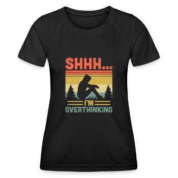 Shhh I’m Overthinking Sayings For Introverts - Women's Functional T-Shirt - black - Front - AI Model Female 172 light (172cm)
