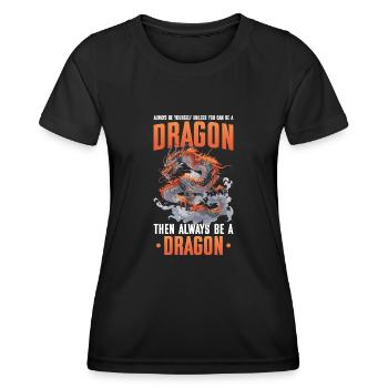 Drachen Drachendesign Sei immer du selbst - Frauen Funktions-T-Shirt - Schwarz - Vorne - AI Model Female 172 light (172cm)