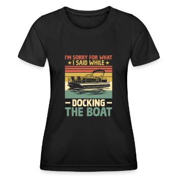 Es tut mir leid, was ich beim Anlegen des Bootes gesagt habe - Frauen Funktions-T-Shirt - Schwarz - Vorne - AI Model Female 172 light (172cm)