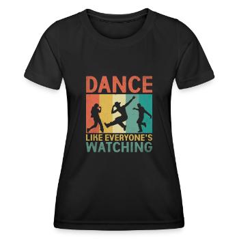 Tanzen Sie, als würden alle tanzende Tänzer zuschauen - Frauen Funktions-T-Shirt - Schwarz - Vorne - AI Model Female 172 light (172cm)