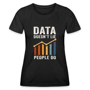 Daten lügen nicht, Menschen machen Datenanalysten - Frauen Funktions-T-Shirt - Schwarz - Vorne - AI Model Female 172 light (172cm)