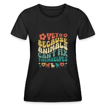 Tierarzt, weil Tiere sich nicht selbst reparieren können - Frauen Funktions-T-Shirt - Schwarz - Vorne - AI Model Female 172 light (172cm)