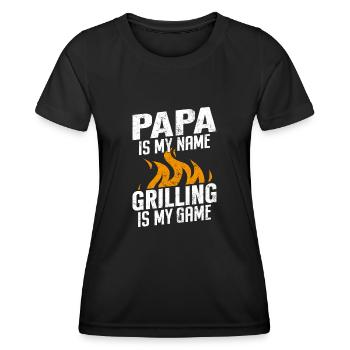 Papa Is My Name Grilling Is My Game Funny Dad BBQ - Women's Functional T-Shirt - black - Front - AI Model Female 172 light (172cm)