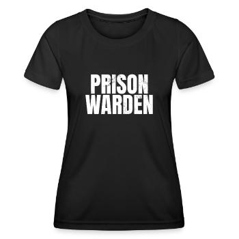 Prison Warden Law Enforcement Funny Prison Jail - Women's Functional T-Shirt - black - Front - AI Model Female 172 light (172cm)