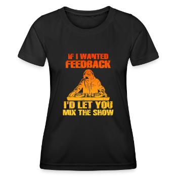 Wenn ich Feedback Sound Engineer wollte - Frauen Funktions-T-Shirt - Schwarz - Vorne - AI Model Female 172 light (172cm)