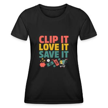 Clip It Love It Save It Couponer Shop Geld sparen - Frauen Funktions-T-Shirt - Schwarz - Vorne - AI Model Female 172 light (172cm)