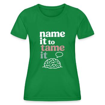 Therapy Affirmation Mindfulness Quote Feelings - Women's Functional T-Shirt - kelly green - Front - AI Model Female 172 dark (172cm)