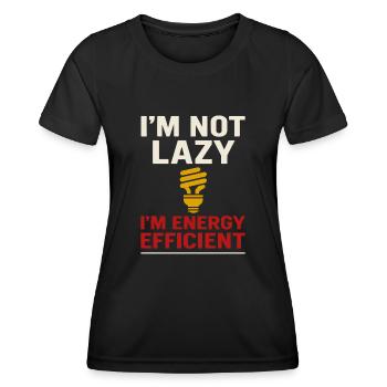 Ik ben niet lui, ik ben energiezuinig - Functioneel T-shirt voor vrouwen - zwart - Voor - AI Model Female 172 light (172cm)
