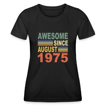 1975 Jahr Geburtstag Awesome seit August 1975 - Frauen Funktions-T-Shirt - Schwarz - Vorne - AI Model Female 172 light (172cm)