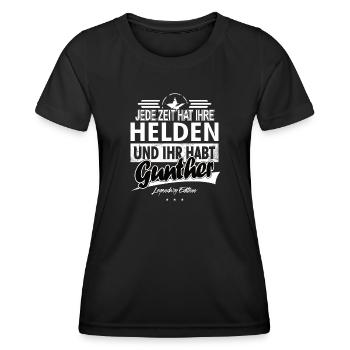 Jede Zeit hat Ihre Helden Ihr habt Gunther - Frauen Funktions-T-Shirt - Schwarz - Vorne - AI Model Female 172 light (172cm)