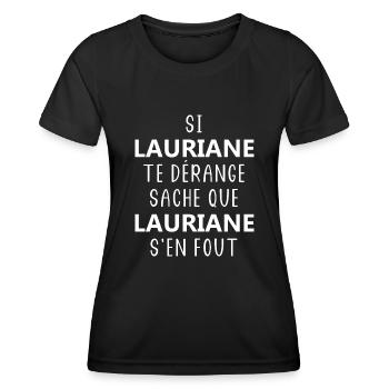 si LAURIANE dérange sache que LAURIANE s'en fout - T-shirt sport Femme - noir - Devant - AI Model Female 172 light (172cm)