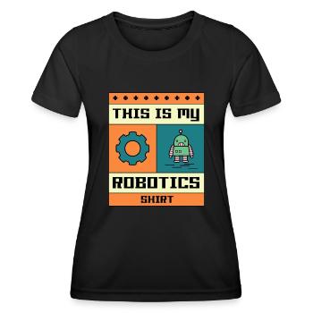 Robotics Engineer Mechanics Electro Student - Women's Functional T-Shirt - black - Front - AI Model Female 172 light (172cm)