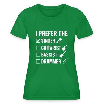 Ich bevorzuge den Sänger - Frauen Funktions-T-Shirt - Kelly Green - Vorne - AI Model Female 172 dark (172cm)