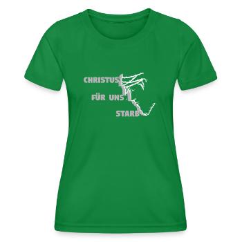 Christus ist für uns gestorben - Deutsch - Frauen Funktions-T-Shirt - Kelly Green - Vorne - AI Model Female 172 dark (172cm)