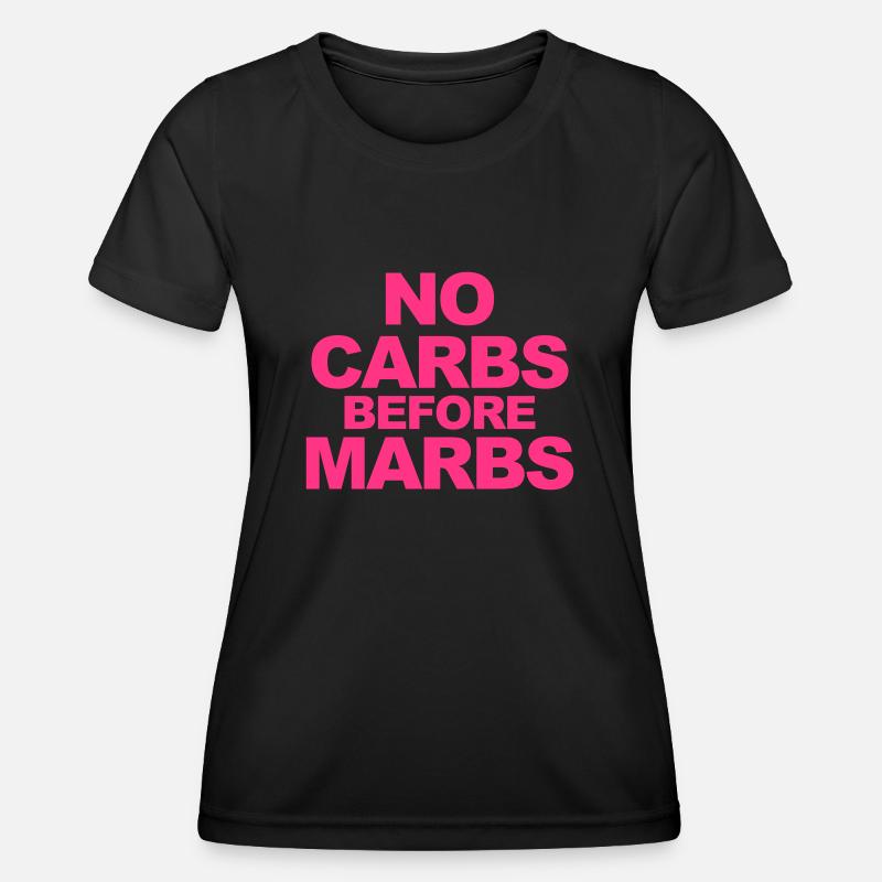 No Carbs Before Marbs - Women's Functional T-Shirt - black