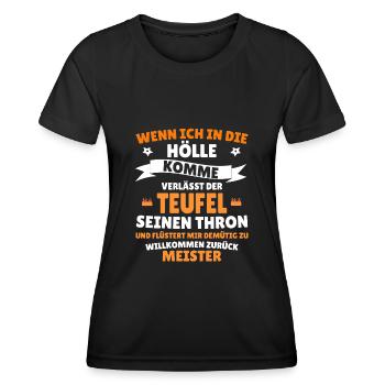 Wenn ich in die Hölle komme Teufel Thron - Frauen Funktions-T-Shirt - Schwarz - Vorne - AI Model Female 172 light (172cm)