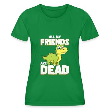 Tous mes amis sont morts - T-shirt sport Femme - vert - Devant - AI Model Female 172 dark (172cm)