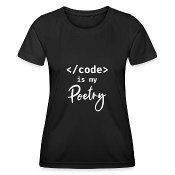 Code Is My Poetry Programmer Coding - Women's Functional T-Shirt - black - Front - AI Model Female 172 light (172cm)