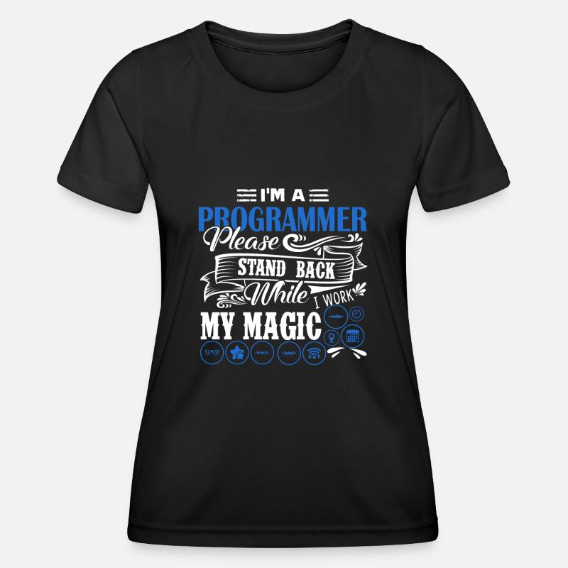 Programmierer Ich bin ein Programmierer - Frauen Funktions-T-Shirt - Schwarz