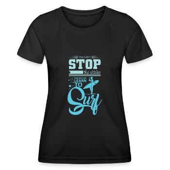 Surfing Spruch - Frauen Funktions-T-Shirt - Schwarz - Vorne - AI Model Female 172 light (172cm)