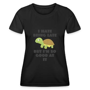 I hate being late but I’m so good at it - T-shirt sport Femme - noir - Devant - AI Model Female 172 light (172cm)