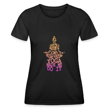 Yoga made me do it - Frauen Funktions-T-Shirt - Schwarz - Vorne - AI Model Female 172 light (172cm)