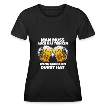 Man muss auch mal trinken wenn man kein durst hat - Frauen Funktions-T-Shirt - Schwarz - Vorne - AI Model Female 172 light (172cm)