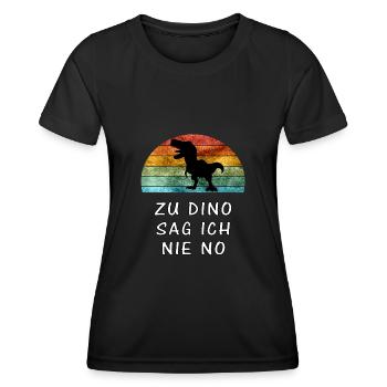 Zu Dino Sag Ich Nie No Lustiger Dinosaurier Spruch - Frauen Funktions-T-Shirt - Schwarz - Vorne - AI Model Female 172 light (172cm)