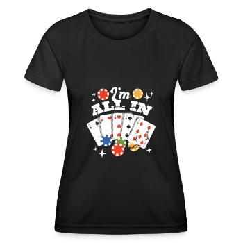 I Am All in Gambling Las Vegas Gift With - Women's Functional T-Shirt - black - Front - AI Model Female 172 light (172cm)