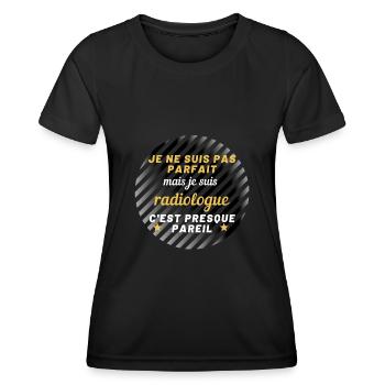 Je ne suis pas parfait mais radiologue ! - T-shirt sport Femme - noir - Devant - AI Model Female 172 light (172cm)