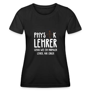Physik Physiklehrer Physiker Lehrer Schule - Frauen Funktions-T-Shirt - Schwarz - Vorne - AI Model Female 172 light (172cm)