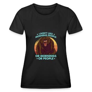 I Hate Morning People And Mornings And People - Women's Functional T-Shirt - black - Front - AI Model Female 172 light (172cm)