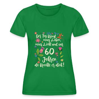 60. Geburtstag schöner Spruch mit floralem Muster - Frauen Funktions-T-Shirt - Kelly Green - Vorne - AI Model Female 172 dark (172cm)