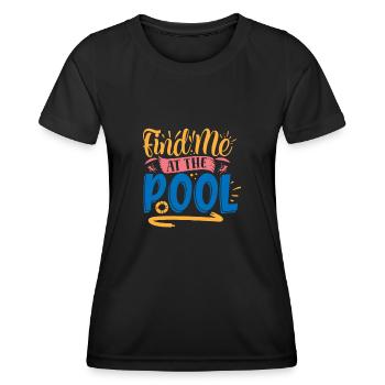 Am by the pool - Women's Functional T-Shirt - black - Front - AI Model Female 172 light (172cm)